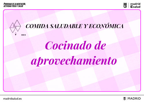 Cocina de aprovechamiento, comida sana y económica