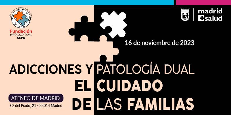 Jornadas Adicciones y Patología Dual: el cuidado de las familias