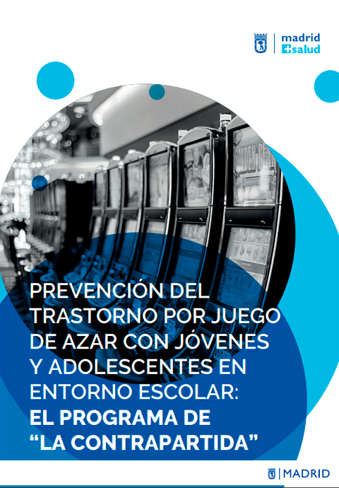 Prevención del trastorno por juego de azar con jóvenes y adolescentes en entorno escolar: El programa de "La Contrapartida"