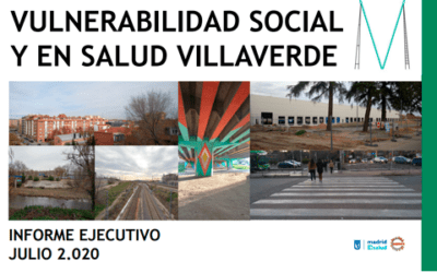 Estudio de vulnerabilidad social y en salud Villaverde. Informe ejecutivo. 2020