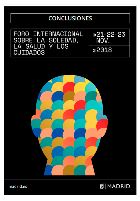 Foro Internacional sobre la soledad, la salud y los cuidados. Conclusiones. 2018