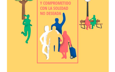 Estamos construyendo un barrio sensible y comprometido con la soledad no deseada. informe anual: 2018