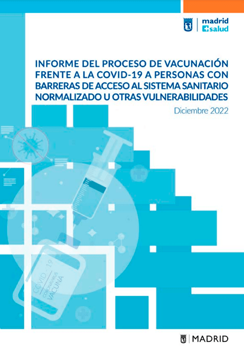 Informe del proceso de vacunación frente a la covid-19 a personas con barreras de acceso al sistema sanitario normalizado u otras vulnerabilidades