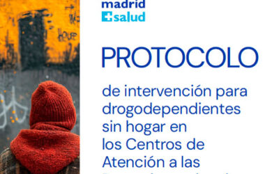 Protocolo de intervención para drogodependientes sin hogar en los CAD