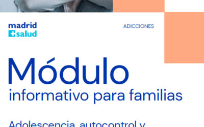 Módulo informativo para familias. Adolescencia, autocontrol y tolerancia a la frustración