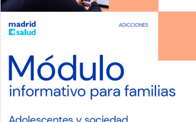 Módulo informativo para familias. Adolescentes y sociedad conectada. Cómo guiarles en el uso de la tecnología