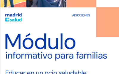 Módulo informativo para familias. Educar en un ocio saludable ayuda a prevenir las adicciones